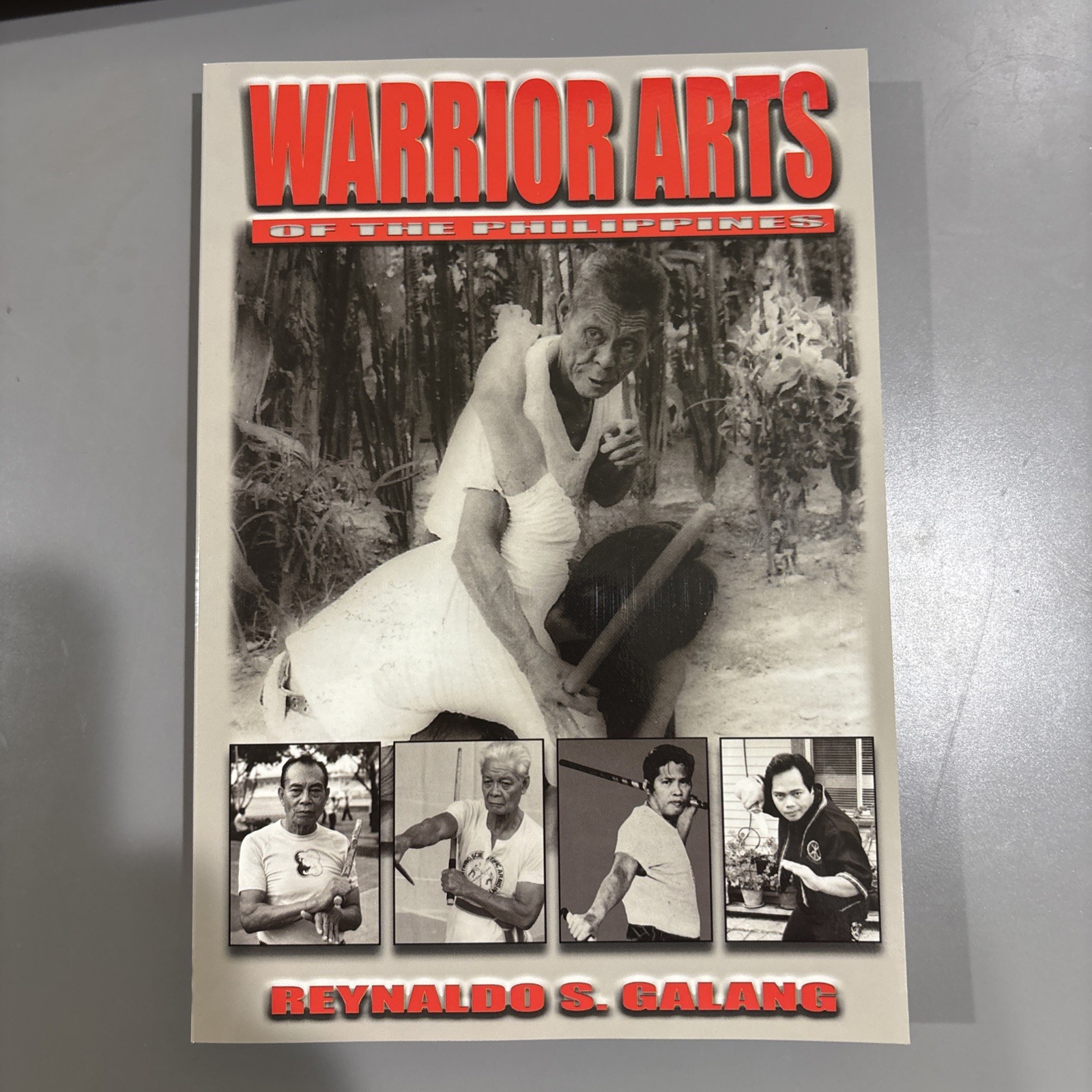 Warrior Arts of the Philippines by Reynaldo S. Galang (2005, Perfect)