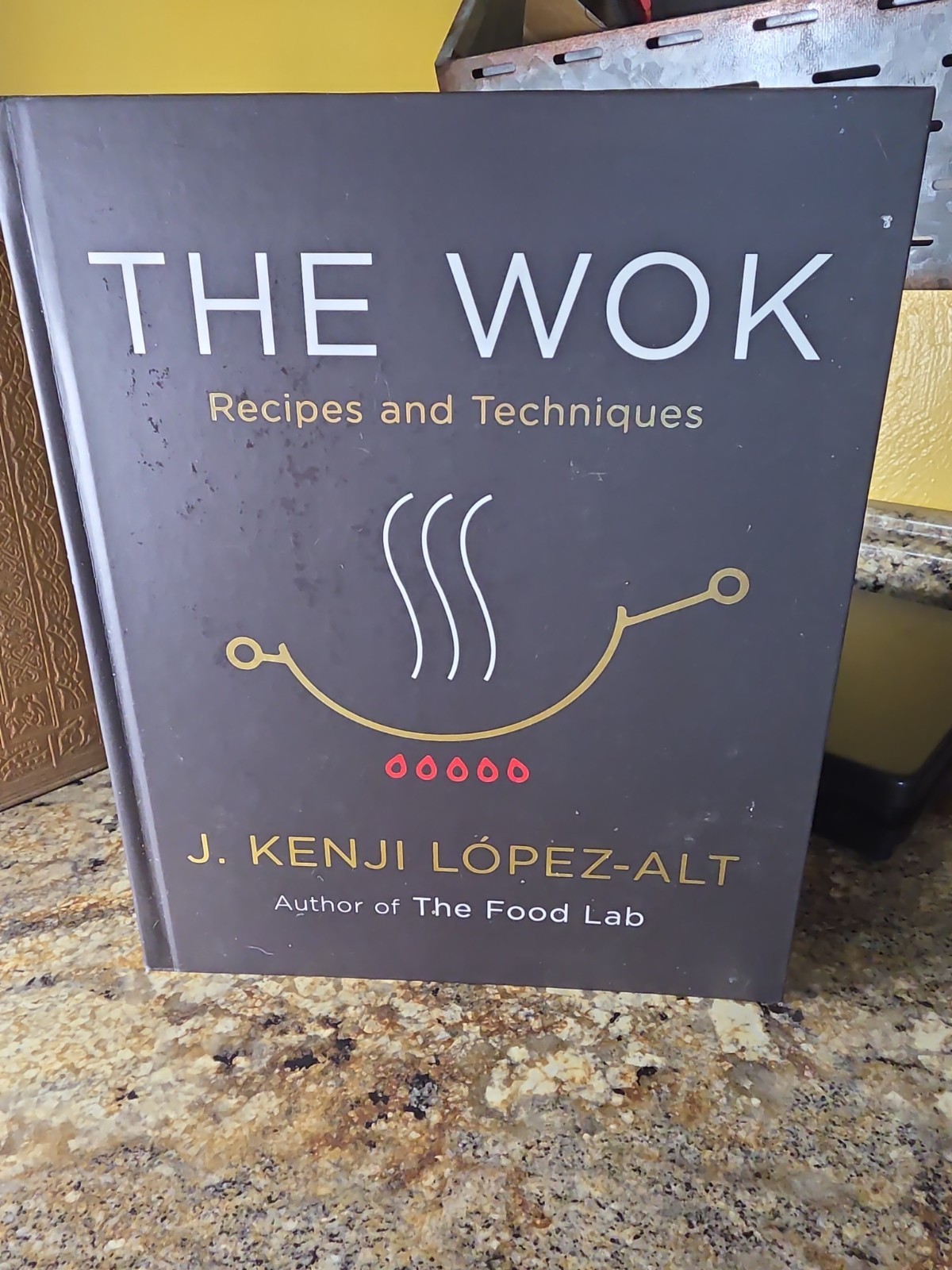 The Wok: Recipes and Techniques (J. Kenji Lopez-Alt) Hardcover Cook Book 1st Ed The Wok: Recipes and Techniques (J. Kenji Lopez-Alt) Hardcover Cook Book 1st Ed