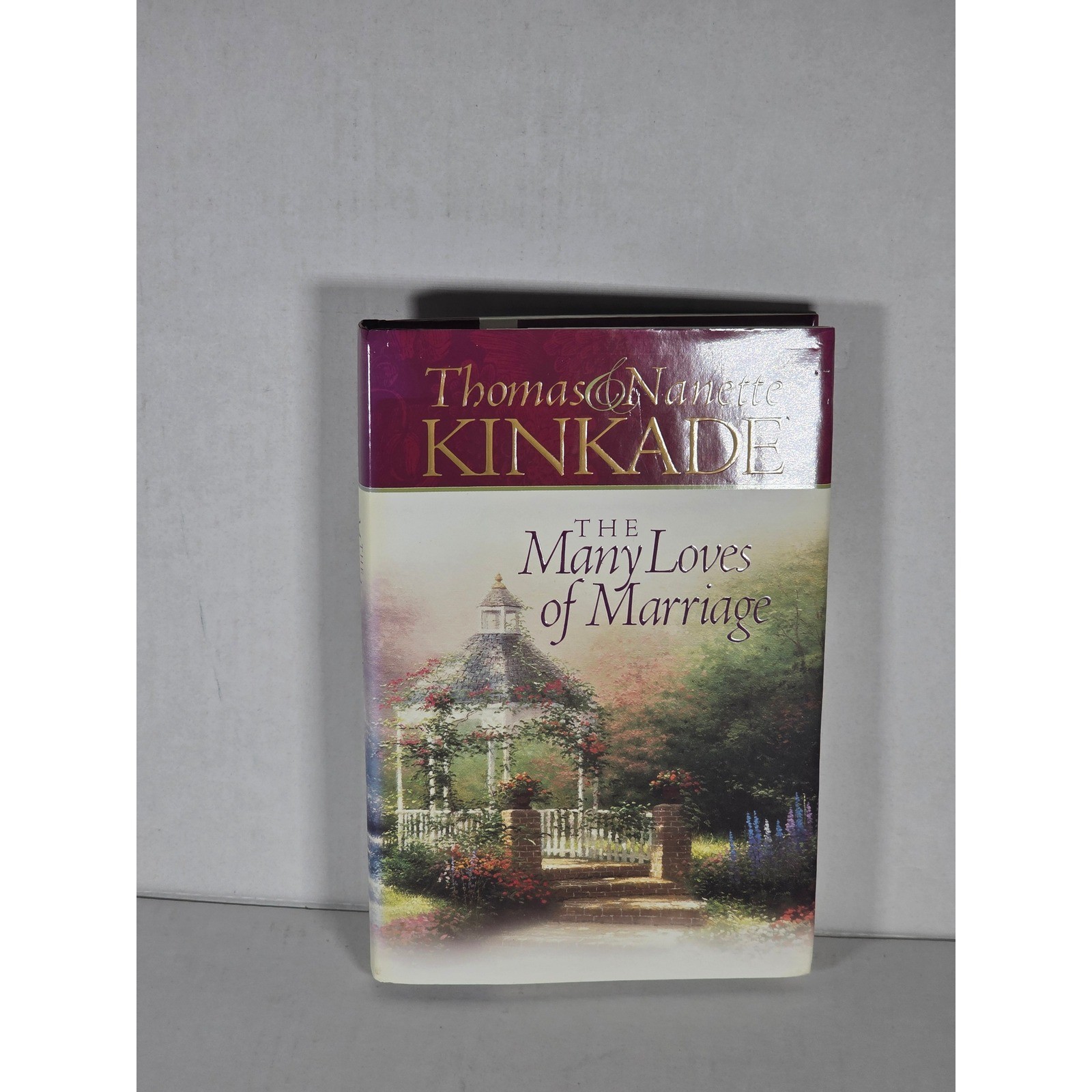 The Many Loves of Marriage Thomas Nanette Kinkade Hardcover Book 2002 The Many Loves of Marriage Thomas Nanette Kinkade Hardcover Book 2002