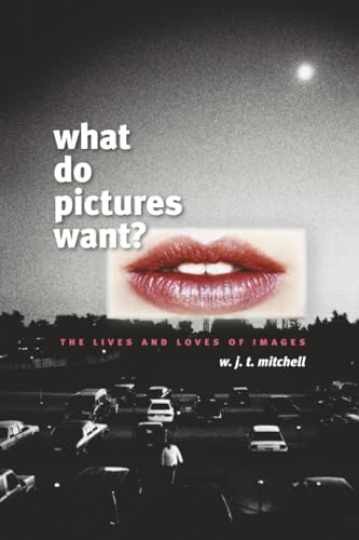 What Do Pictures Want?: The - Paperback, by Mitchell Professor W. - Very Good What Do Pictures Want?: The - Paperback, by Mitchell Professor W. - Very Good