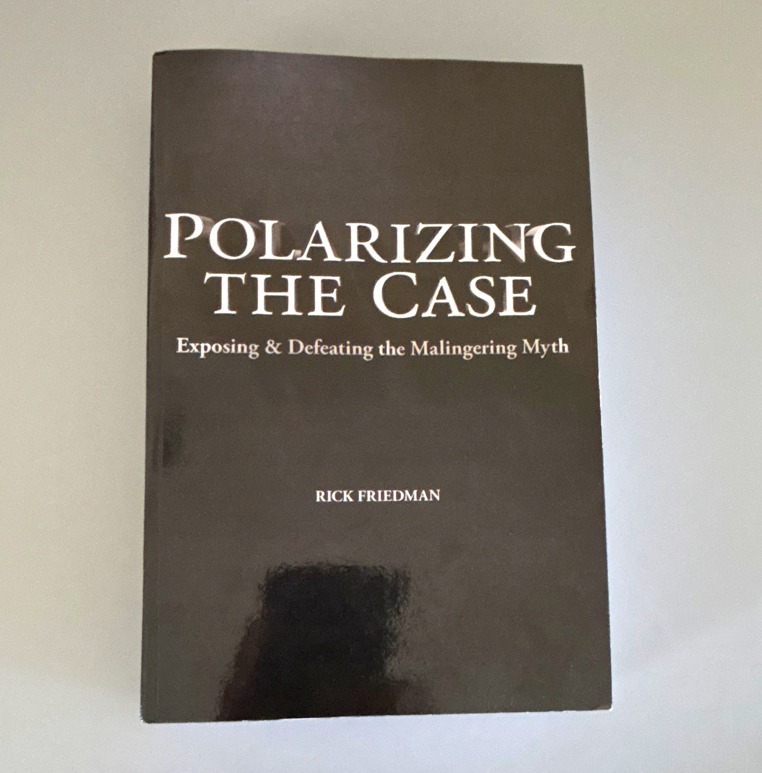 Polarizing the Case Paperback English Nonfiction by Rick Friedman Polarizing the Case Paperback English Nonfiction by Rick Friedman