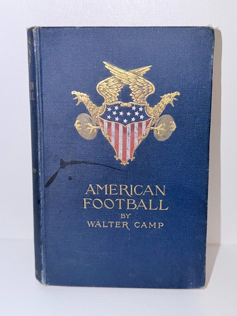 1891 First Edition AMERICAN FOOTBALL By Walter Camp - VERY RARE 1891 First Edition AMERICAN FOOTBALL By Walter Camp - VERY RARE