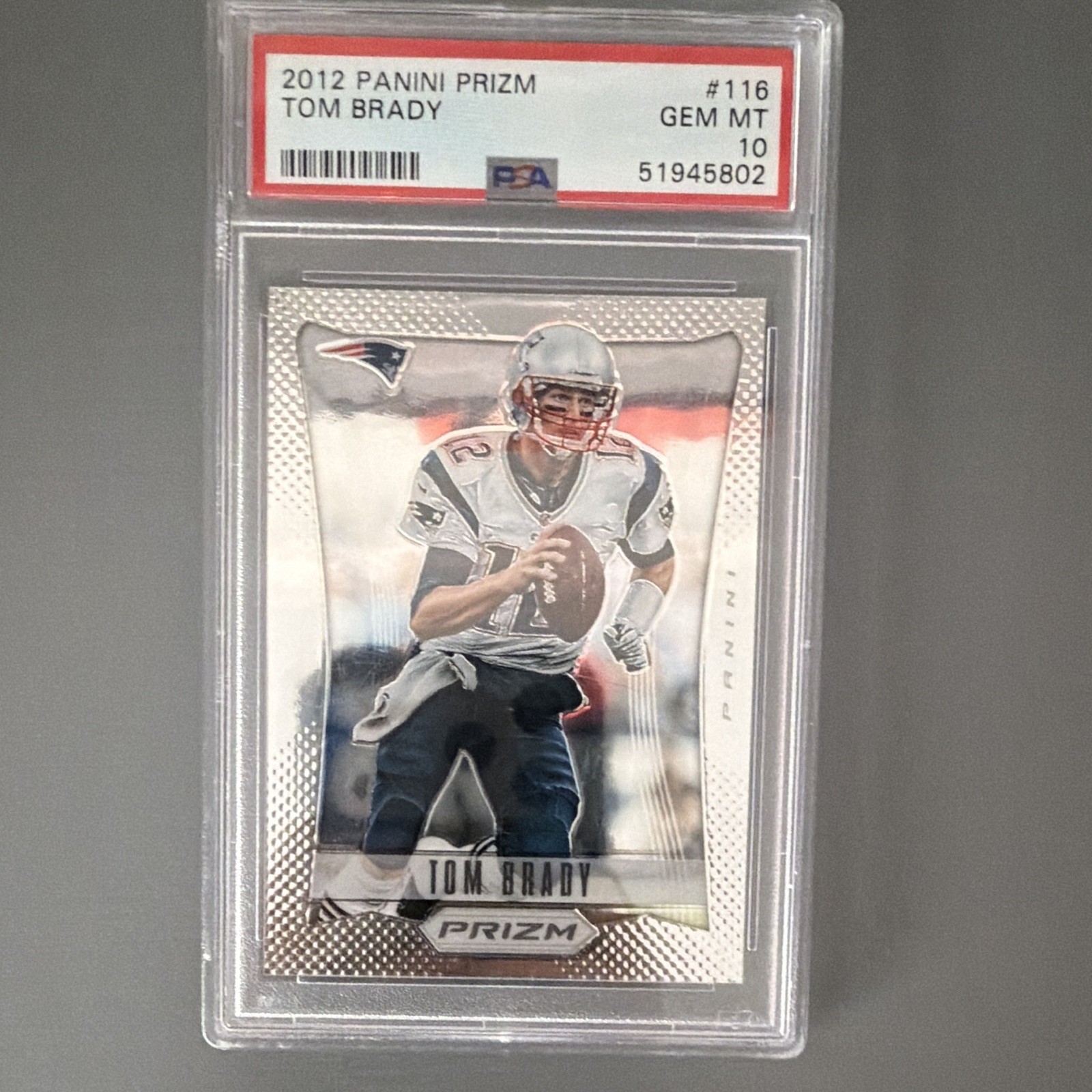 Panini 2012 Prizm Tom Brady #116 PSA 10 GEM MT New England Patriots NFL Panini 2012 Prizm Tom Brady #116 PSA 10 GEM MT New England Patriots NFL