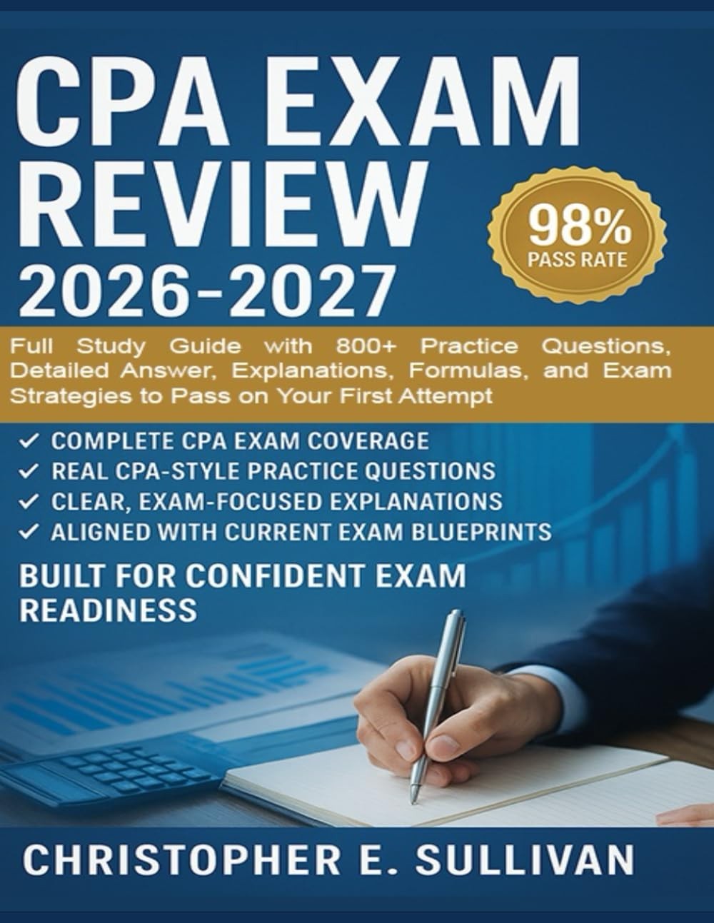 CPA Exam Review 2026-2027: Full Study Guide with 800+ Practice Questions, Detail CPA Exam Review 2026-2027: Full Study Guide with 800+ Practice Questions, Detail