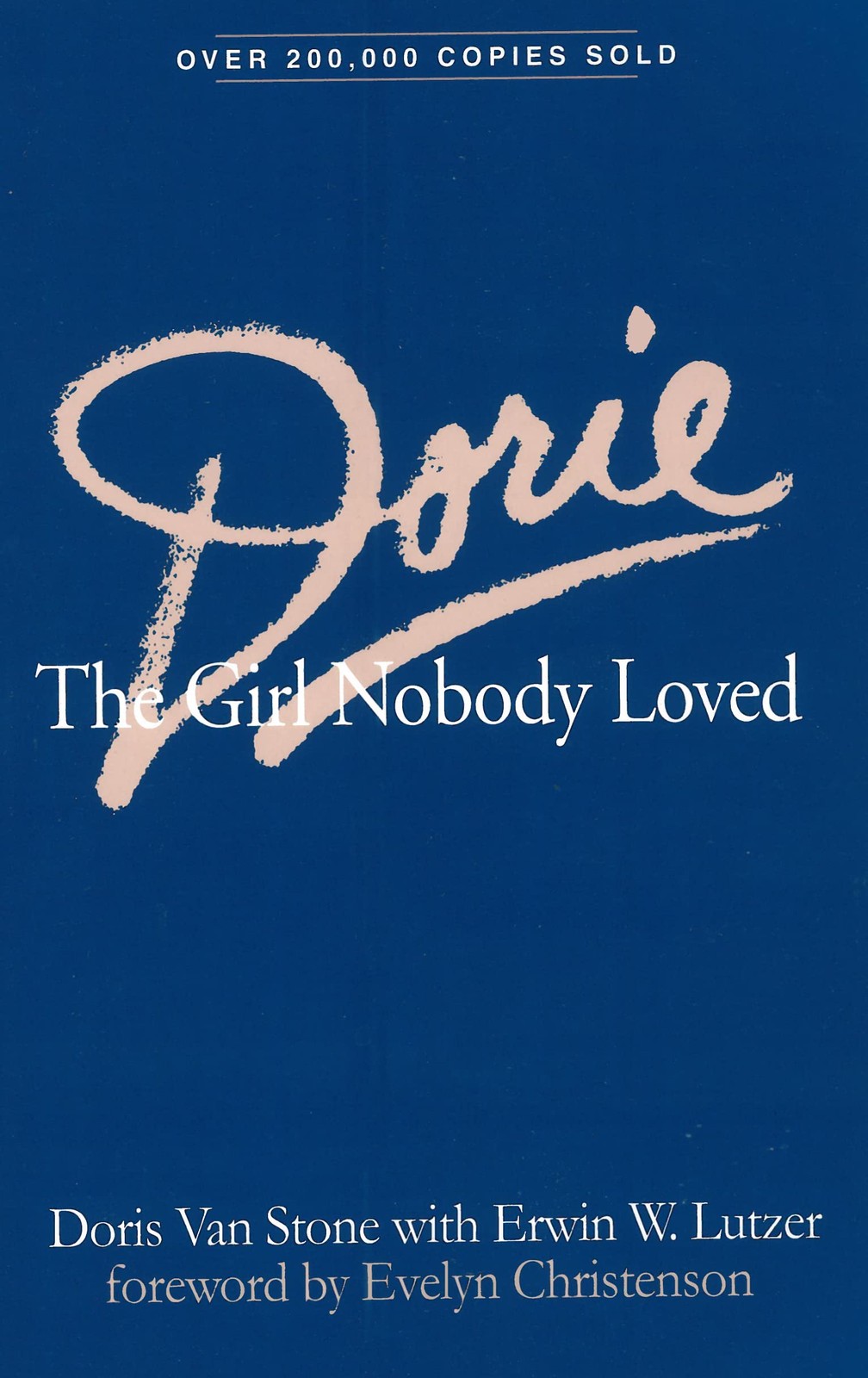 Dorie: The Girl Nobody Loved - Doris VanStone|Erwin W. Lutzer - Good - See c... Dorie: The Girl Nobody Loved - Doris VanStone|Erwin W. Lutzer - Good - See c...