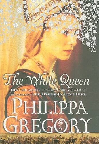 The White Queen: A Novel (The Plantagenet and Tudor Novels) - Hardcover - GOOD