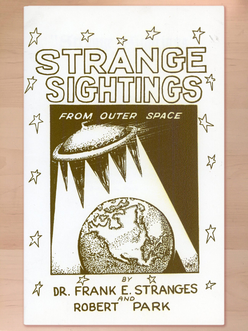 Strange Sightings From Outer Space Dr. Frank E. Stranges and Robert Park; UFOs