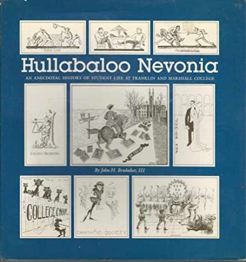 Hullabaloo Nevonia: An anecdotal - Hardcover, by Brubaker Jack - Very Good b