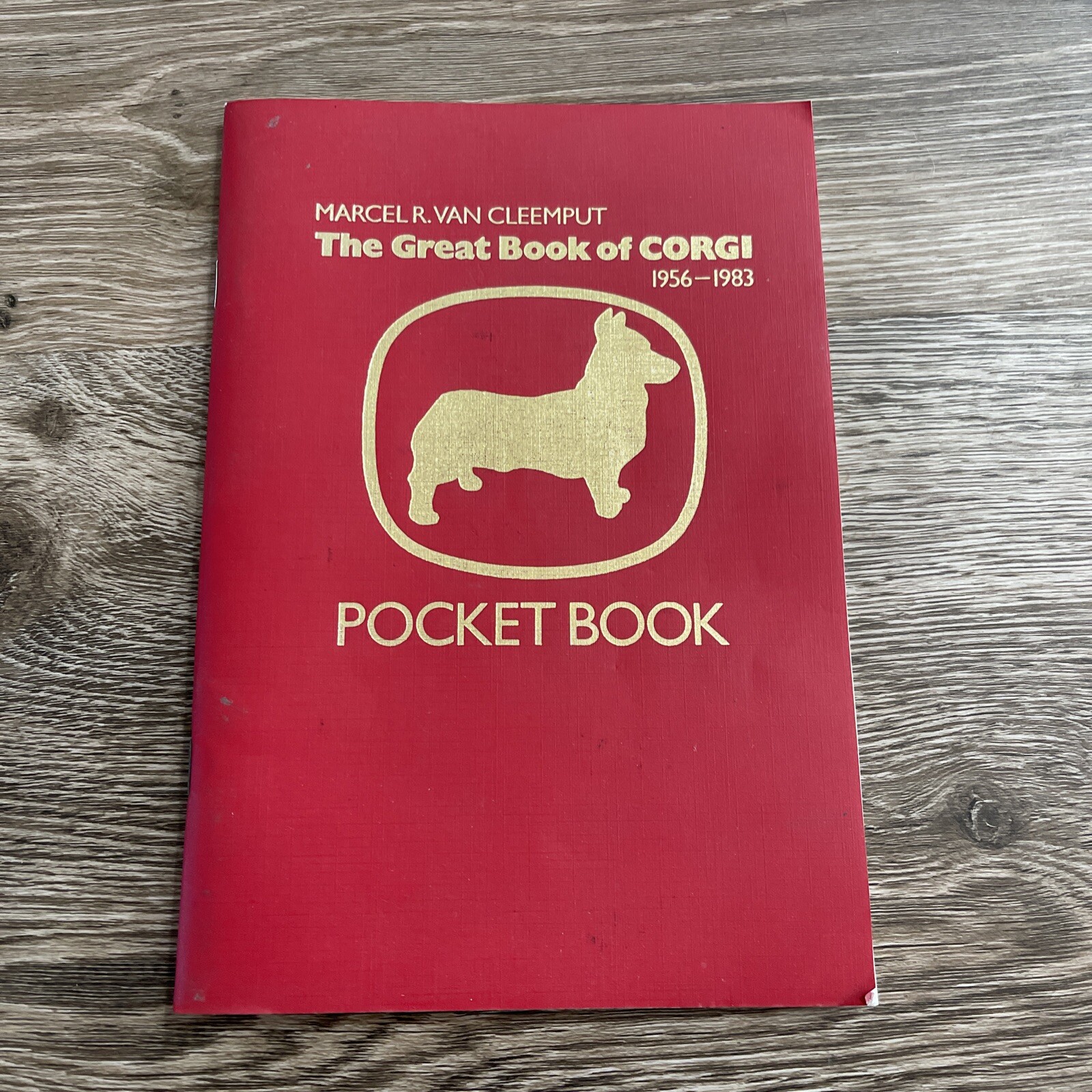 The Great Book of Corgi 1956-1983 Pocket Book by Marcel R. Van Cleemput The Great Book of Corgi 1956-1983 Pocket Book by Marcel R. Van Cleemput
