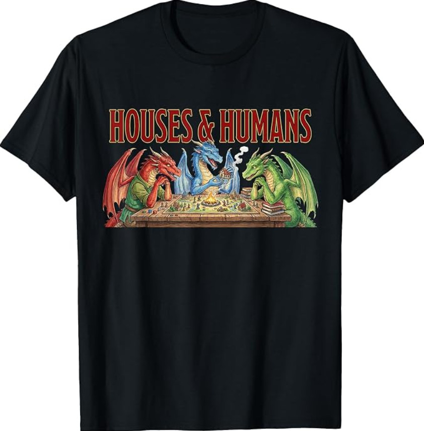 Gaming Houses Humans Funny Rpg Parody Shirt Gaming Houses Humans Funny Rpg Parody Shirt