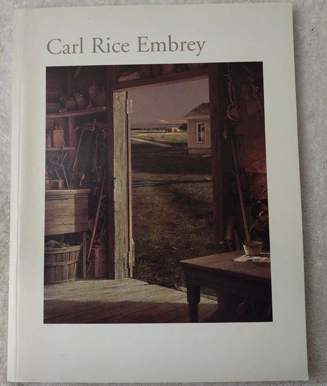 Carl Rice Embrey: A Retrospective •  (William J. Chiego • 1997)