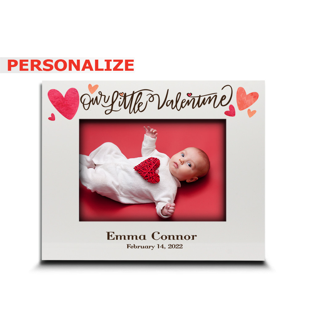 PERSONALIZE-Our little Valentine-My First Valentine\'s Day Picture Frame