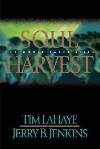 Soul Harvest: The World Takes Sides (Left Behind, Book 4) - Hardcover - GOOD Soul Harvest: The World Takes Sides (Left Behind, Book 4) - Hardcover - GOOD