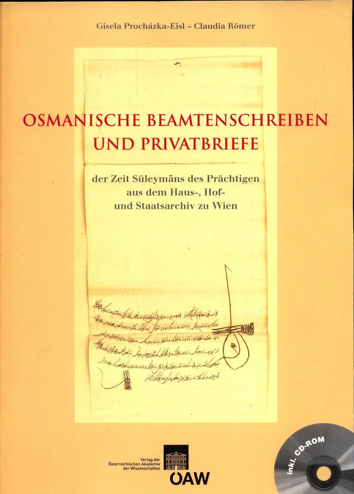 Osmanische Beamtenschreiben und Privatbriefe der Zeit Süleymans des Prächtigen a