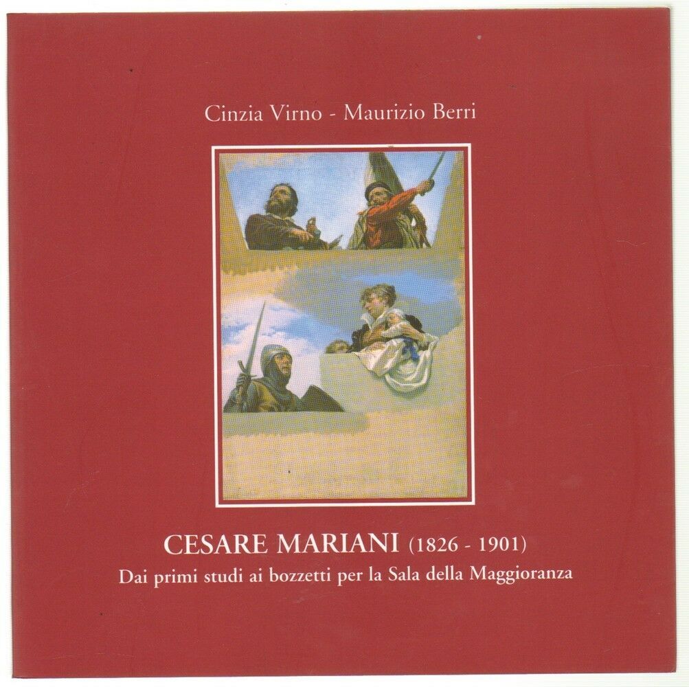 Cesare Mariani (1826 - 1901) a cura di Cinzia Virno e Maurizio Berri ed. Gall...