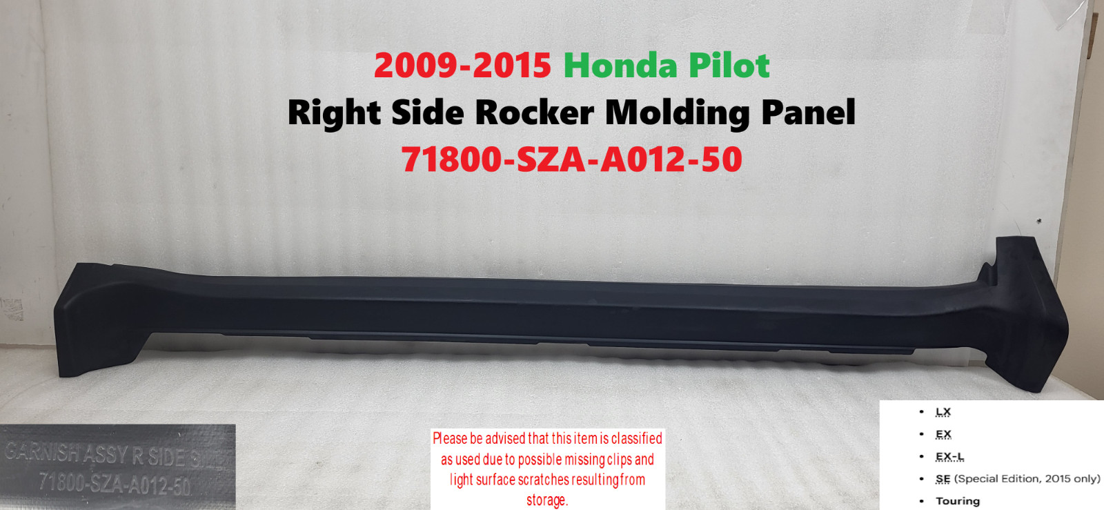 2009-2015 Honda Pilot Right Side Rocker Molding Panel 71800-SZA-A012-50 2009-2015 Honda Pilot Right Side Rocker Molding Panel 71800-SZA-A012-50