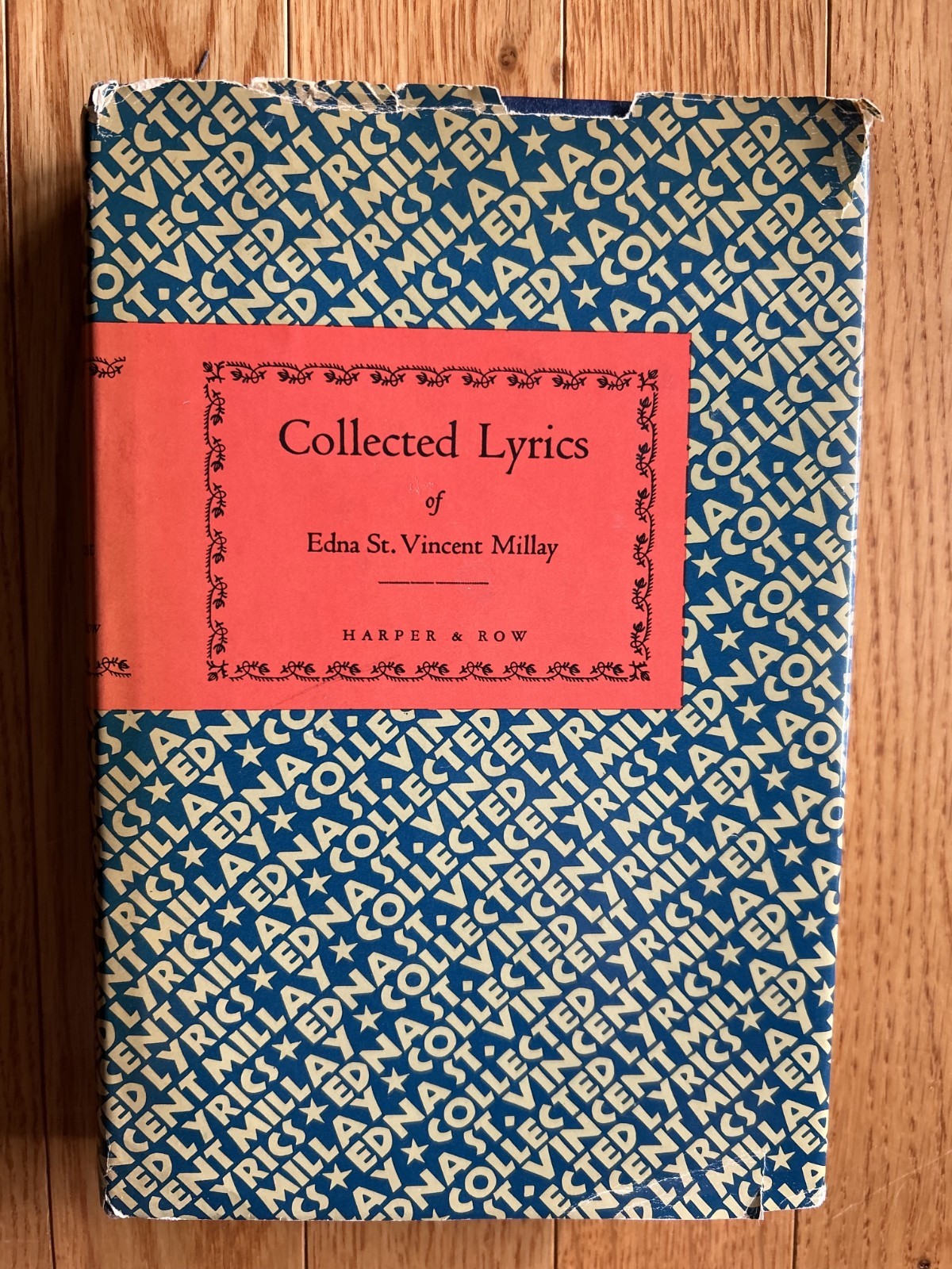 Book: Collected Lyrics of Edna St. Vincent Millay Book 1939 HC, EC Vintage, DJ Book: Collected Lyrics of Edna St. Vincent Millay Book 1939 HC, EC Vintage, DJ