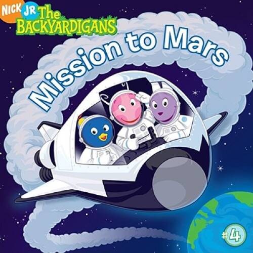 Mission to Mars (The Backyardigans) - Paperback By Wax, Wendy - GOOD Mission to Mars (The Backyardigans) - Paperback By Wax, Wendy - GOOD