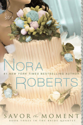 Savor the Moment (The Bride Quartet, Book 3) - Paperback - VERY GOOD