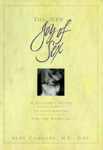 The New Joy of Sex - Hardcover By Comfort, Alex - VERY GOOD