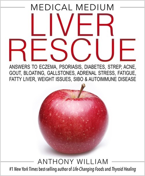 Medical Medium Liver Rescue, Anthony William