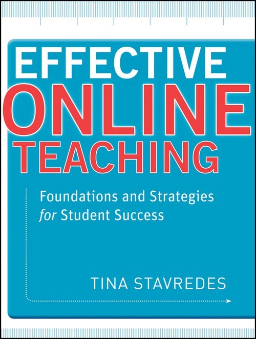 Effective Online Teaching: Foundatio..., Tina Stavredes
