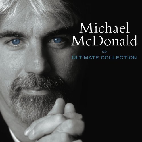 Michael MCDonald The Ultimate Collection Audio CD Michael MCDonald The Ultimate Collection Audio CD