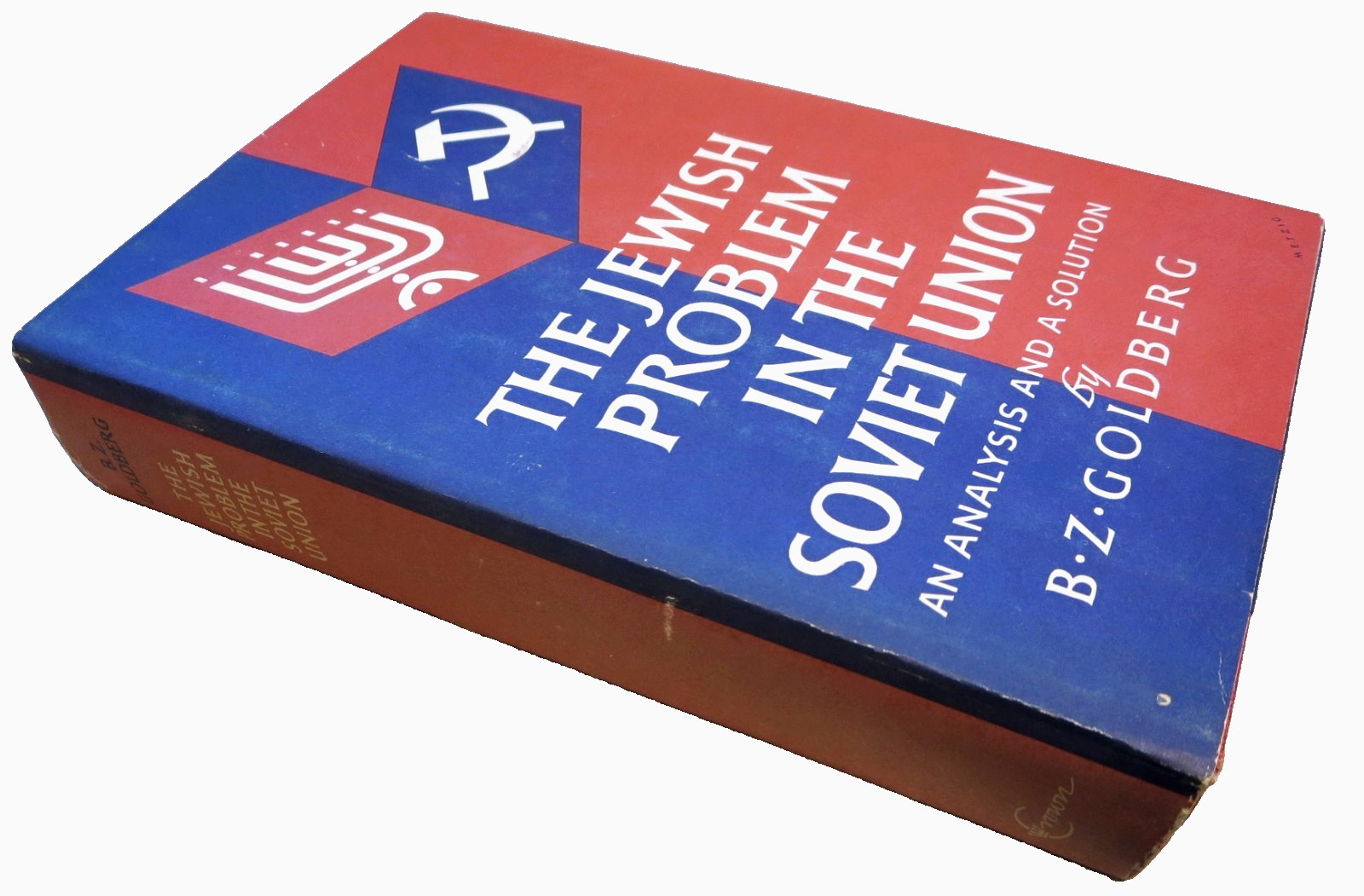 1961 THE JEWISH PROBLEM IN THE SOVIET UNION B Z Goldberg Hardcover 1st Edition