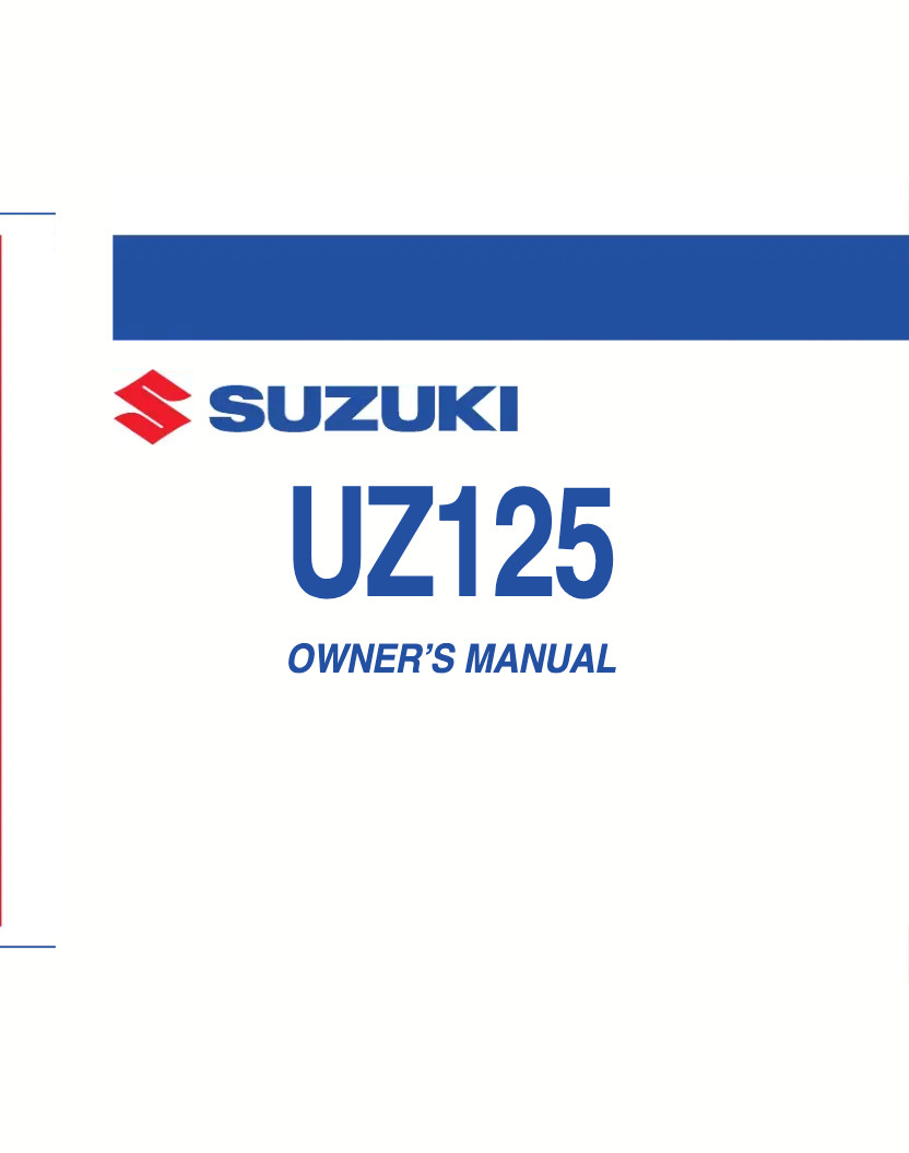 Suzuki UZ125 1980-1990 Complete Owners & Service Manual Suzuki UZ125 1980-1990 Complete Owners & Service Manual