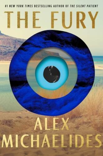 The Fury - Hardcover By Michaelides, Alex - GOOD The Fury - Hardcover By Michaelides, Alex - GOOD