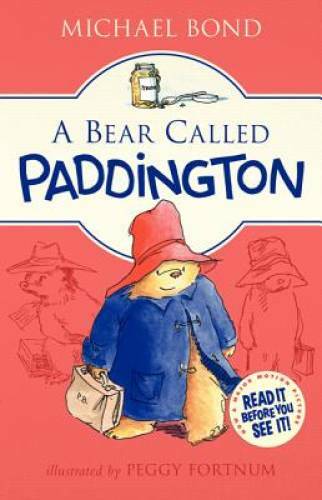 A Bear Called Paddington - Hardcover By Bond, Michael - GOOD A Bear Called Paddington - Hardcover By Bond, Michael - GOOD