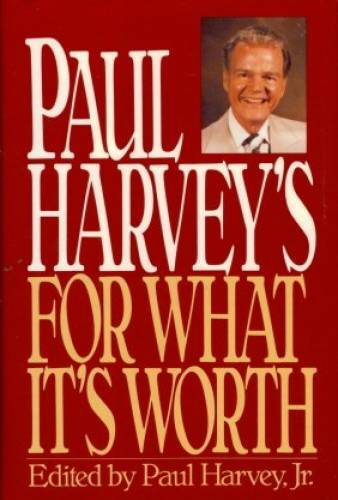 Paul Harvey's For What It's Worth - Hardcover By Harvey Jr., Paul - GOOD