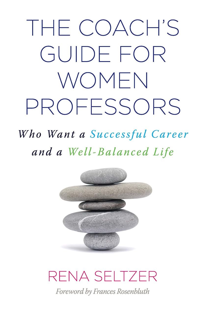 The Coach\'s Guide for Women Professors The Coach\'s Guide for Women Professors