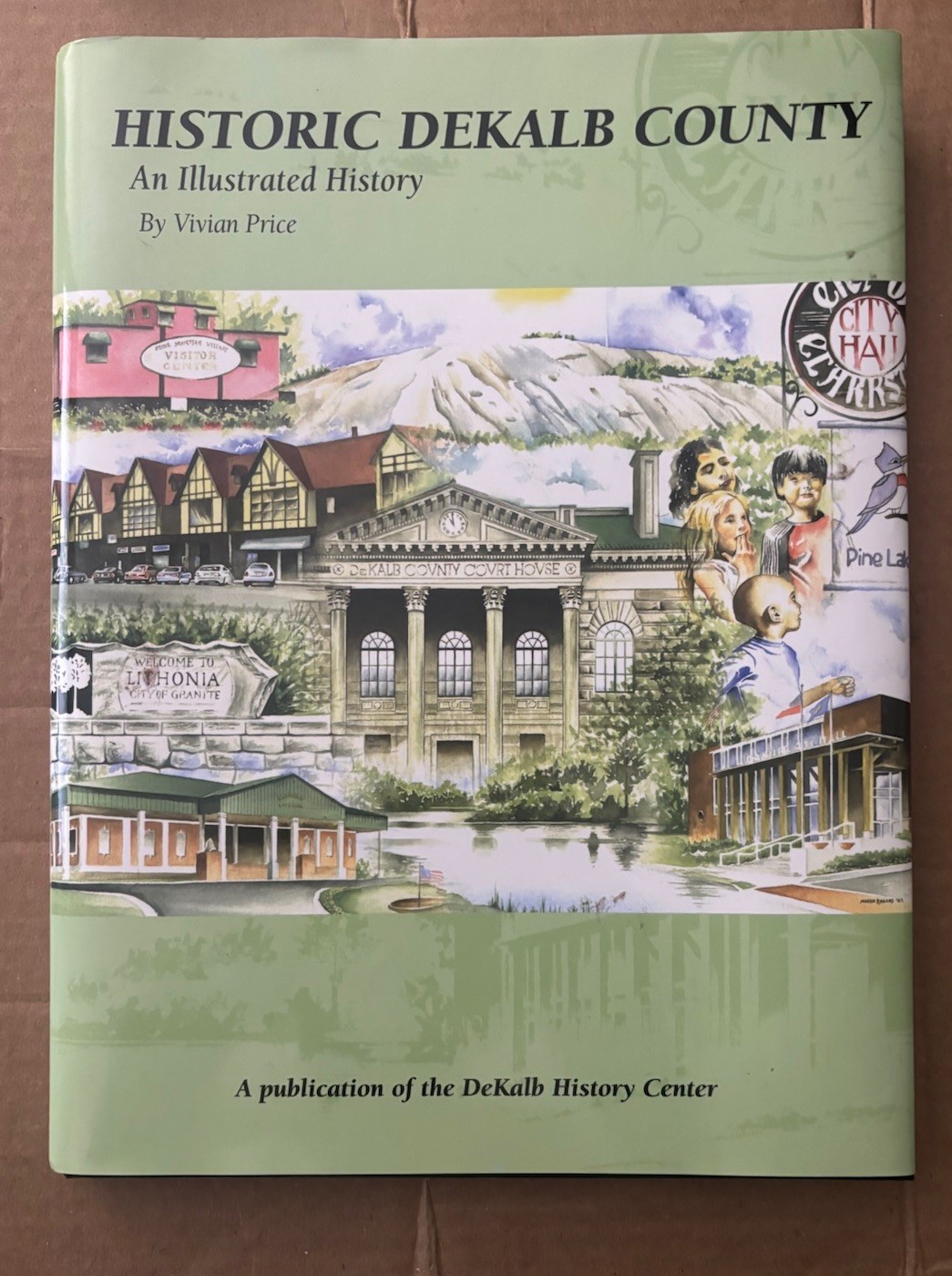 Historic Dekalb County An Illustrated History Book HC Georgia  Atlanta