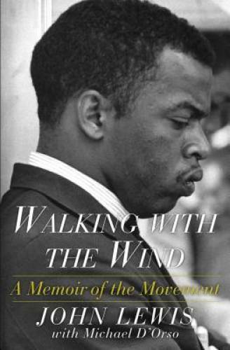Walking with the Wind: A Memoir of the Movement - Paperback - GOOD Walking with the Wind: A Memoir of the Movement - Paperback - GOOD