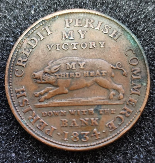 1834 Hard Times Token Perish Credit Perish Commerce Down with the Bank