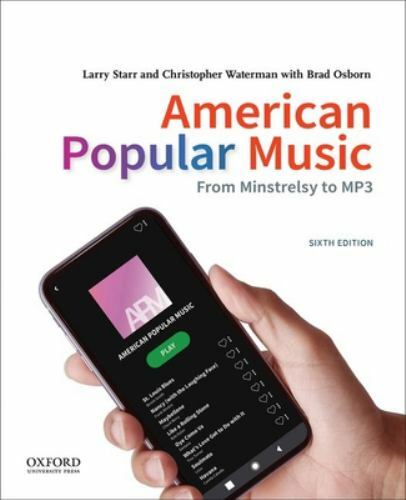 American Popular Music: From Minstrelsy to MP3 by Starr, Larry American Popular Music: From Minstrelsy to MP3 by Starr, Larry