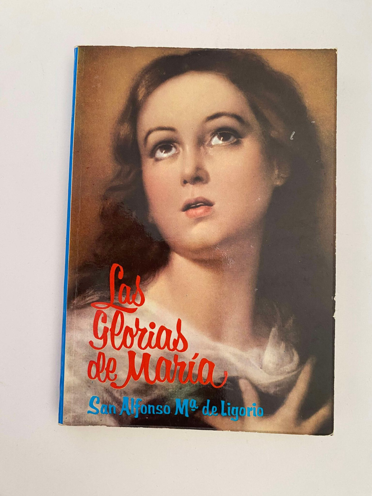 Las glorias de Maria San Alfonso Mª de Ligorio 1977 Paper back Spanis Acceptable