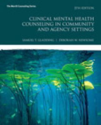 Clinical Mental Health Counseling in Community and Agency Settings by Debbie... Clinical Mental Health Counseling in Community and Agency Settings by Debbie...