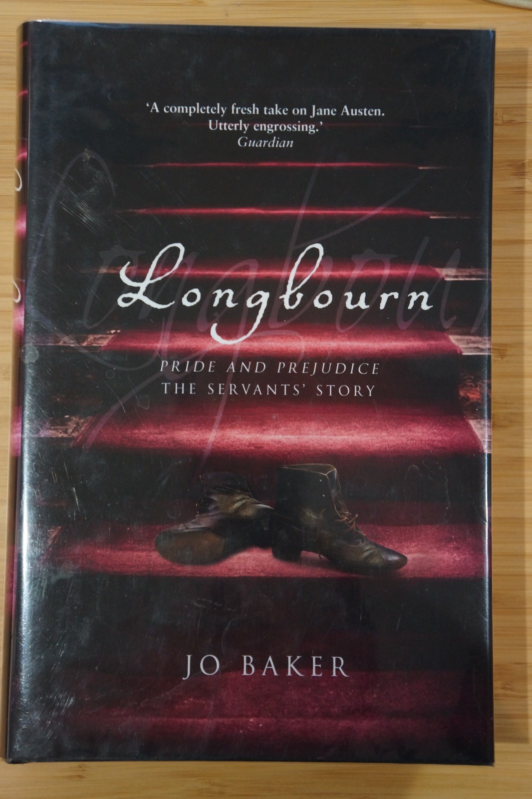 Longbourn by Jo Baker, Rare Signed with Written Quote, 1st/1st in Mylar Jacket Longbourn by Jo Baker, Rare Signed with Written Quote, 1st/1st in Mylar Jacket