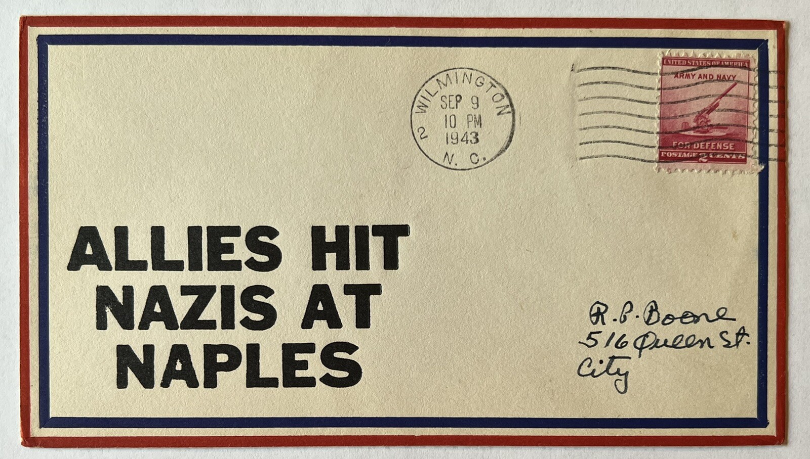 RARE 1943 ALLIES HIT NAZIES AT NAPLES NORTH CAROLINA COVER TO RICHARD BOONE RARE 1943 ALLIES HIT NAZIES AT NAPLES NORTH CAROLINA COVER TO RICHARD BOONE