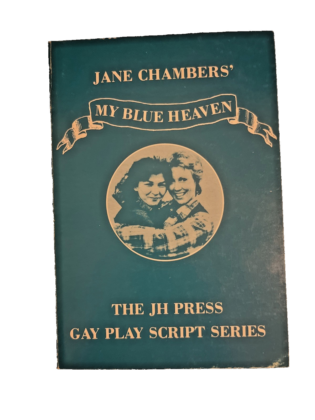 My Blue Heaven: A Comedy in Two Acts *Signed* - Jane Chambers - 1st Edition 1982