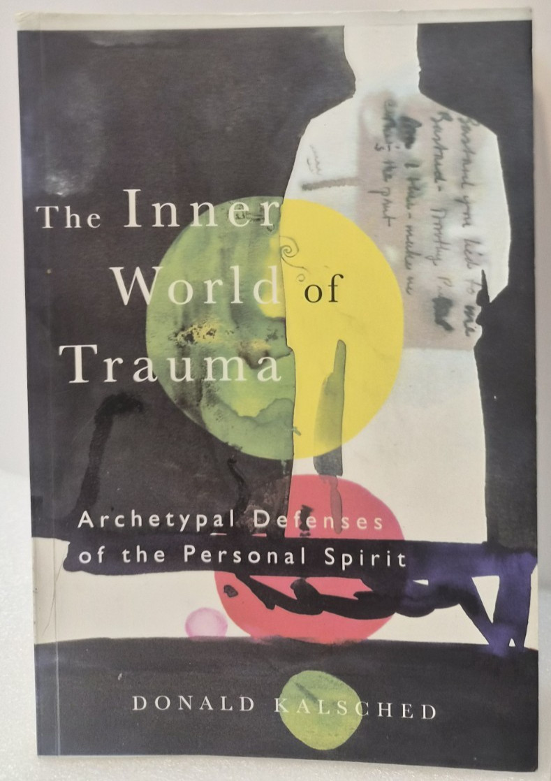 The Inner World of Trauma: D. Kalsched Acceptable (see photos:) The Inner World of Trauma: D. Kalsched Acceptable (see photos:)