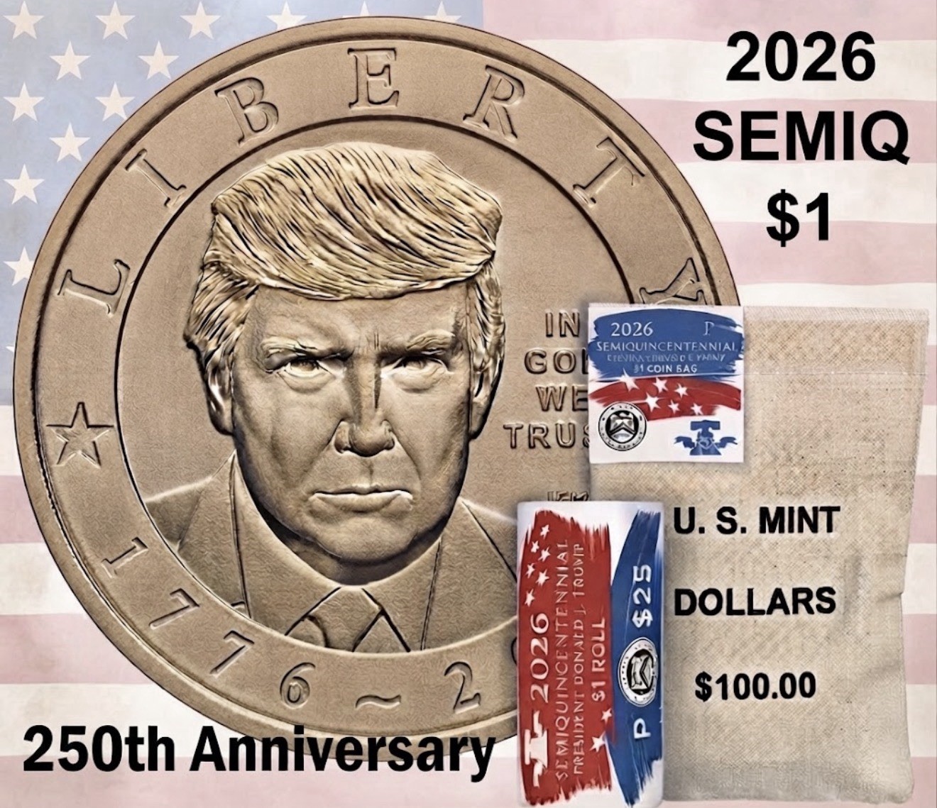 UNCIRCULATED 2026 TRUMP  ($1) DOLLAR COIN~ SEMIQ 250 ANNIVERSARY~IN HAND 