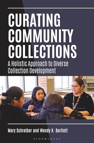 Curating Community Collections: A Holistic Approach to Diverse Collection Develo Curating Community Collections: A Holistic Approach to Diverse Collection Develo