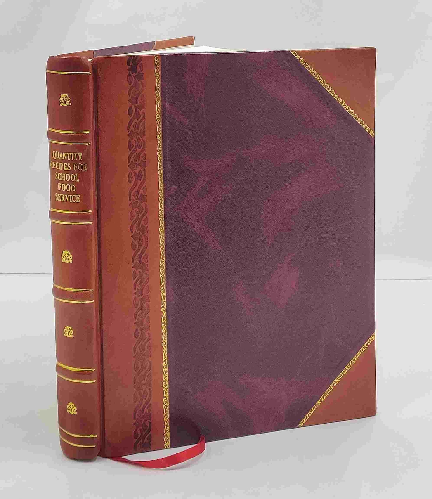 Quantity recipes for school food service Volume PA-1371 1988 by  [Leather Bound]