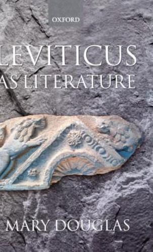 Leviticus As Literature by Mary Douglas (2000, Hardcover) Leviticus As Literature by Mary Douglas (2000, Hardcover)