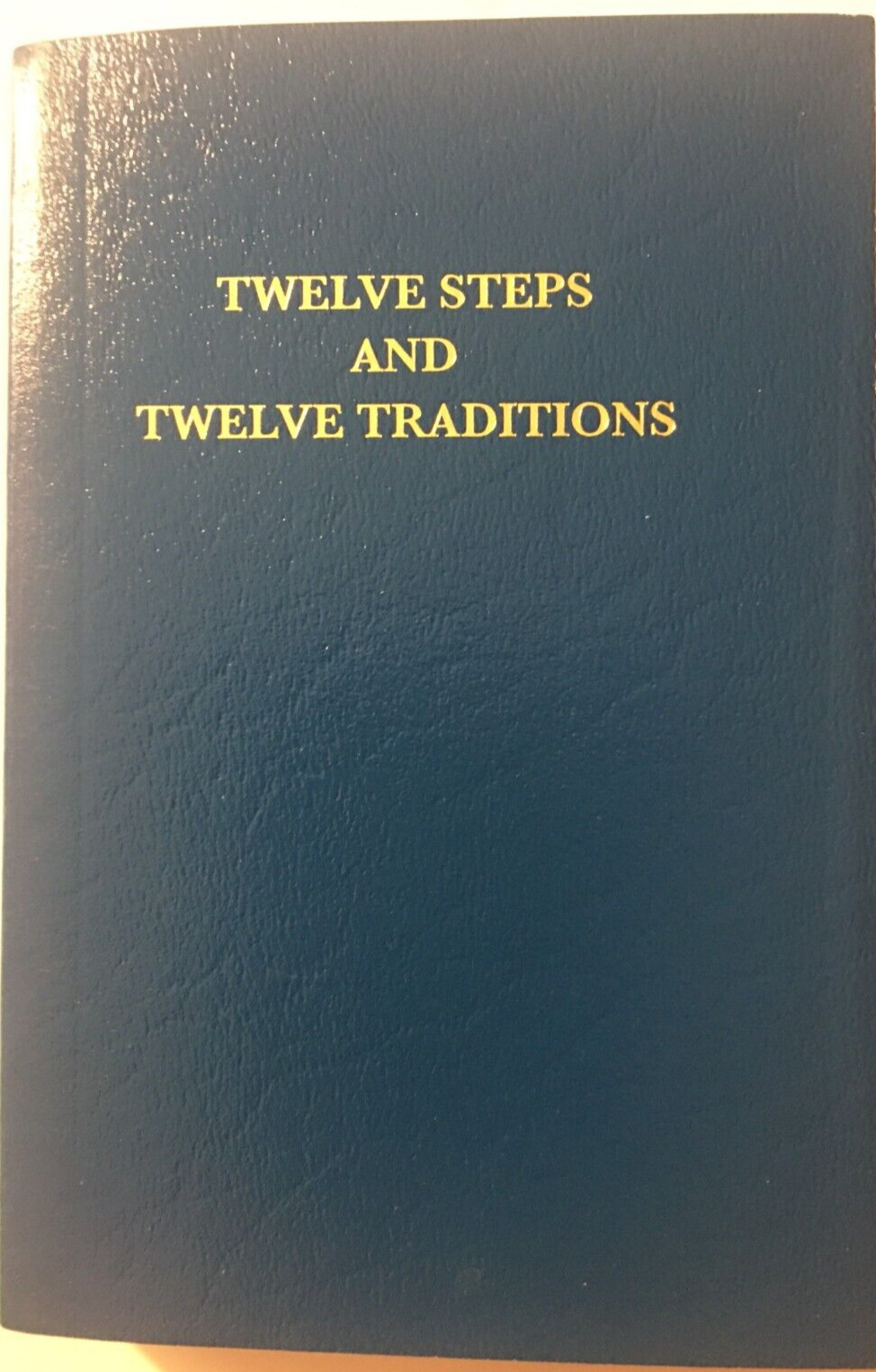 Alcoholics Anonymous - Twelve steps & traditions - pocket size Alcoholics Anonymous - Twelve steps & traditions - pocket size