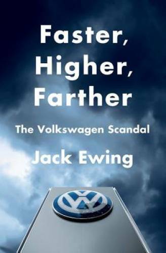 Faster, Higher, Farther: The Volkswagen Scandal - Hardcover - GOOD