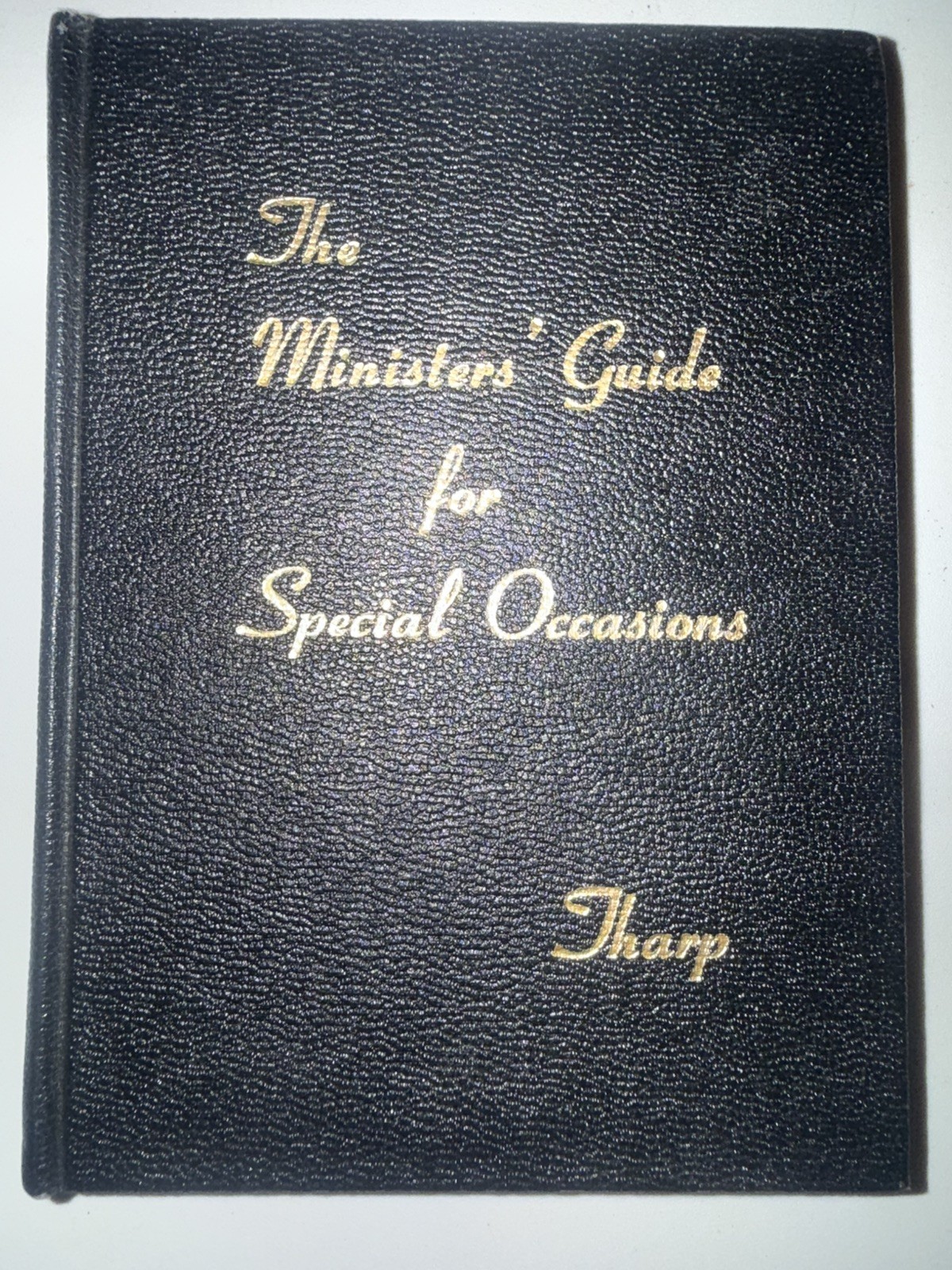 The Minister\'s Guide for Special Occasions by Zeno C. Tharp 1st Edition 1953